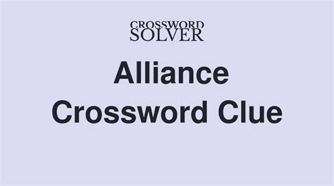 alliance crossword clue 4 letters|another word for alliance crossword clue.